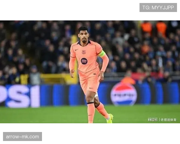 阿劳霍状态稳步提升，成球队防线中坚